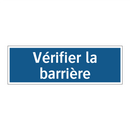 Vérifier la barrière