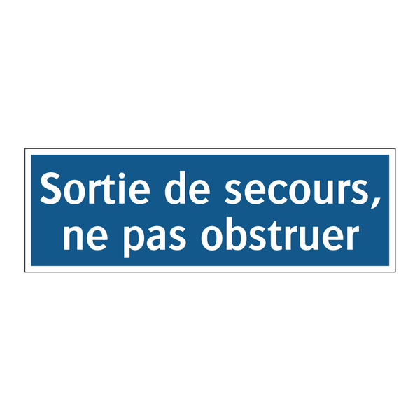 Sortie de secours, ne pas obstruer