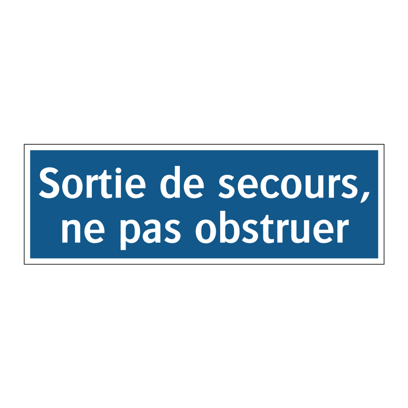 Sortie de secours, ne pas obstruer