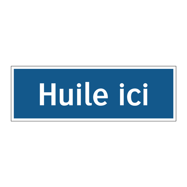 Huile ici