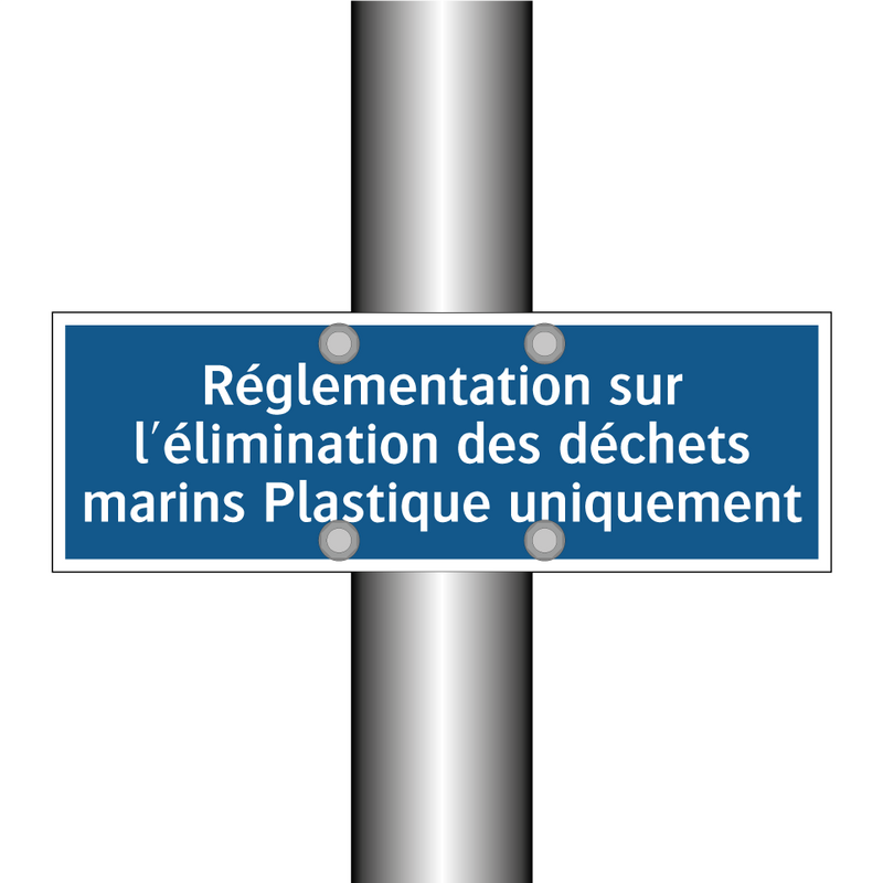 Réglementation sur l'élimination des déchets marins Plastique uniquement