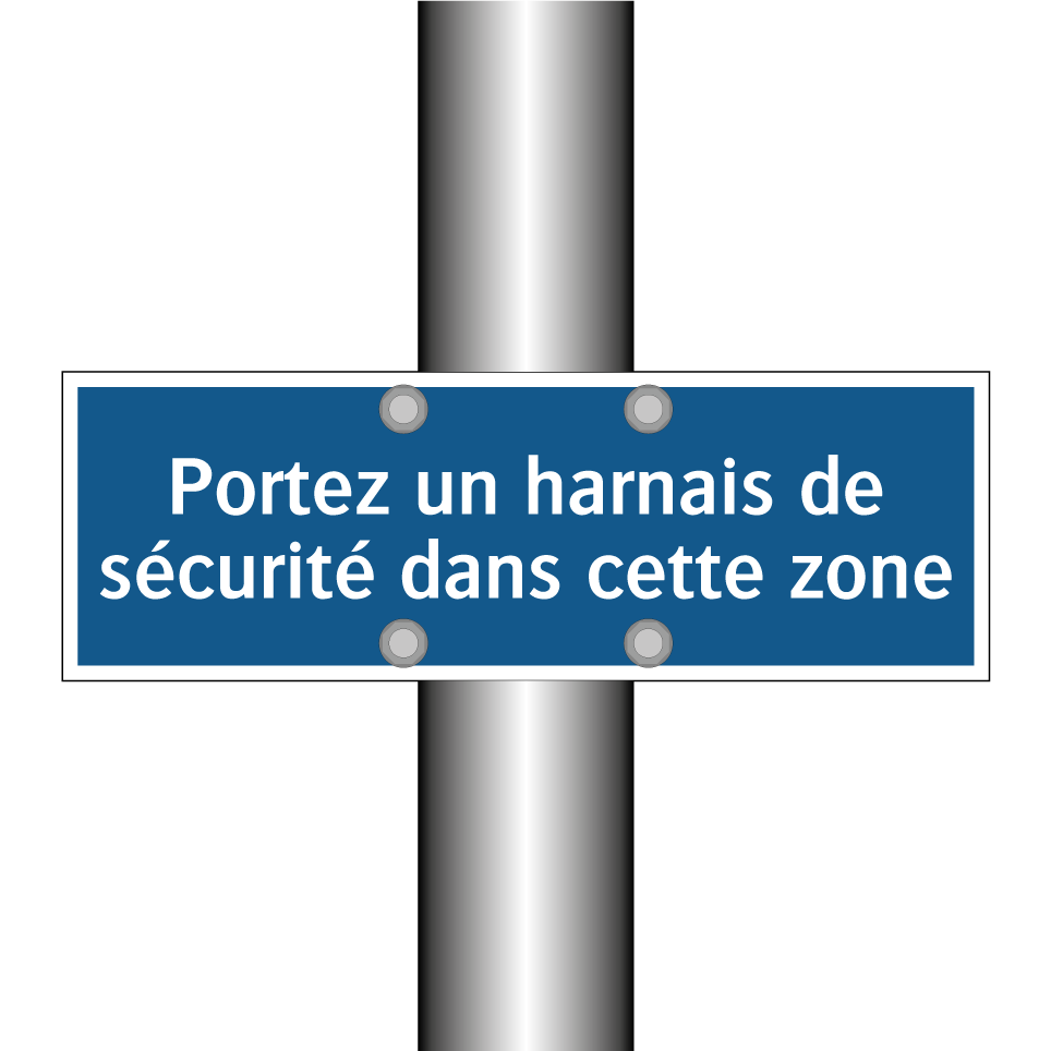 Portez un harnais de sécurité dans cette zone