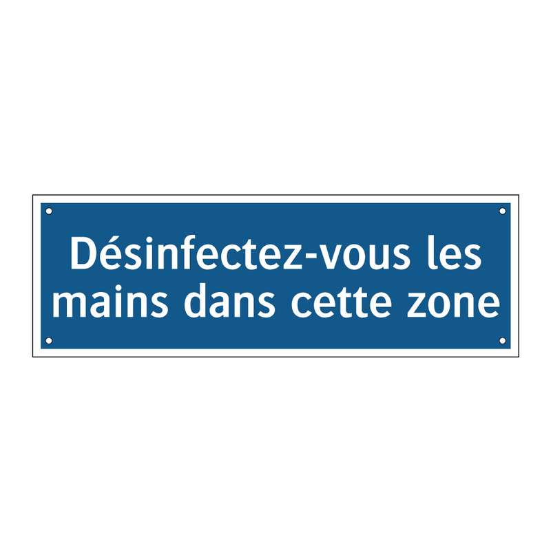 Désinfectez-vous les mains dans cette zone