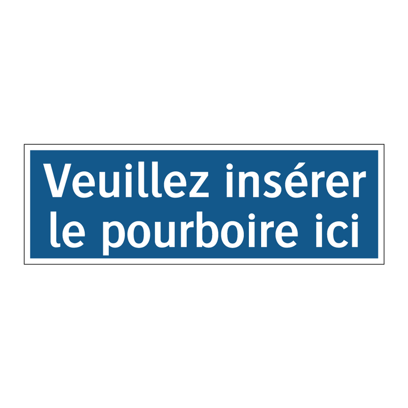 Veuillez insérer le pourboire ici