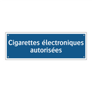 Cigarettes électroniques autorisées