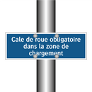 Cale de roue obligatoire dans la zone de chargement