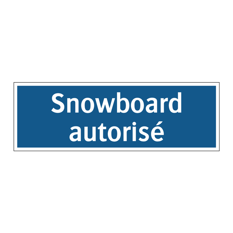 Snowboard autorisé