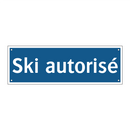 Ski autorisé