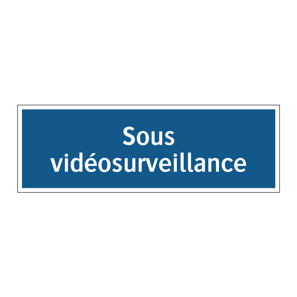 Sous vidéosurveillance