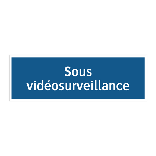Sous vidéosurveillance