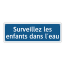 Surveillez les enfants dans l'eau