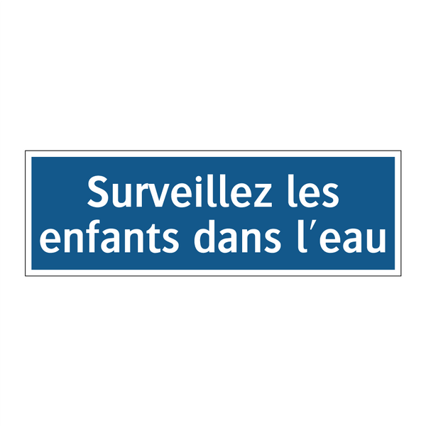 Surveillez les enfants dans l'eau
