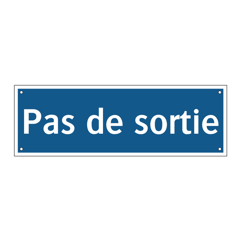 Pas de sortie