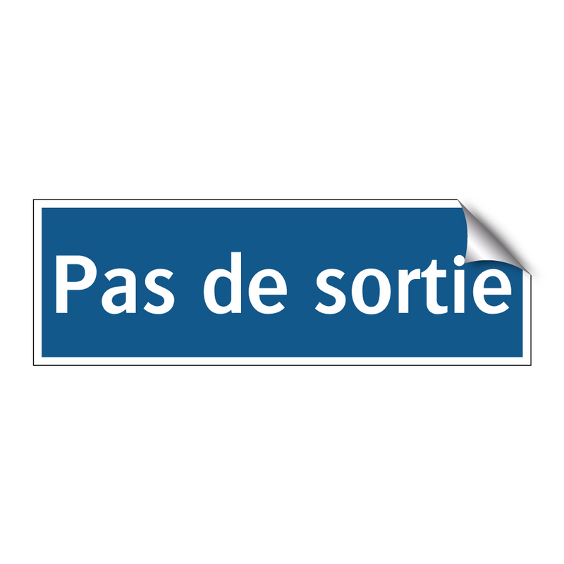 Pas de sortie