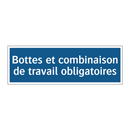 Bottes et combinaison de travail obligatoires