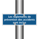 Les règlements de prévention des accidents sont inclus