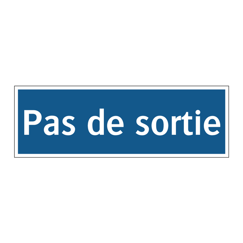 Pas de sortie