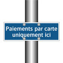 Paiements par carte uniquement ici