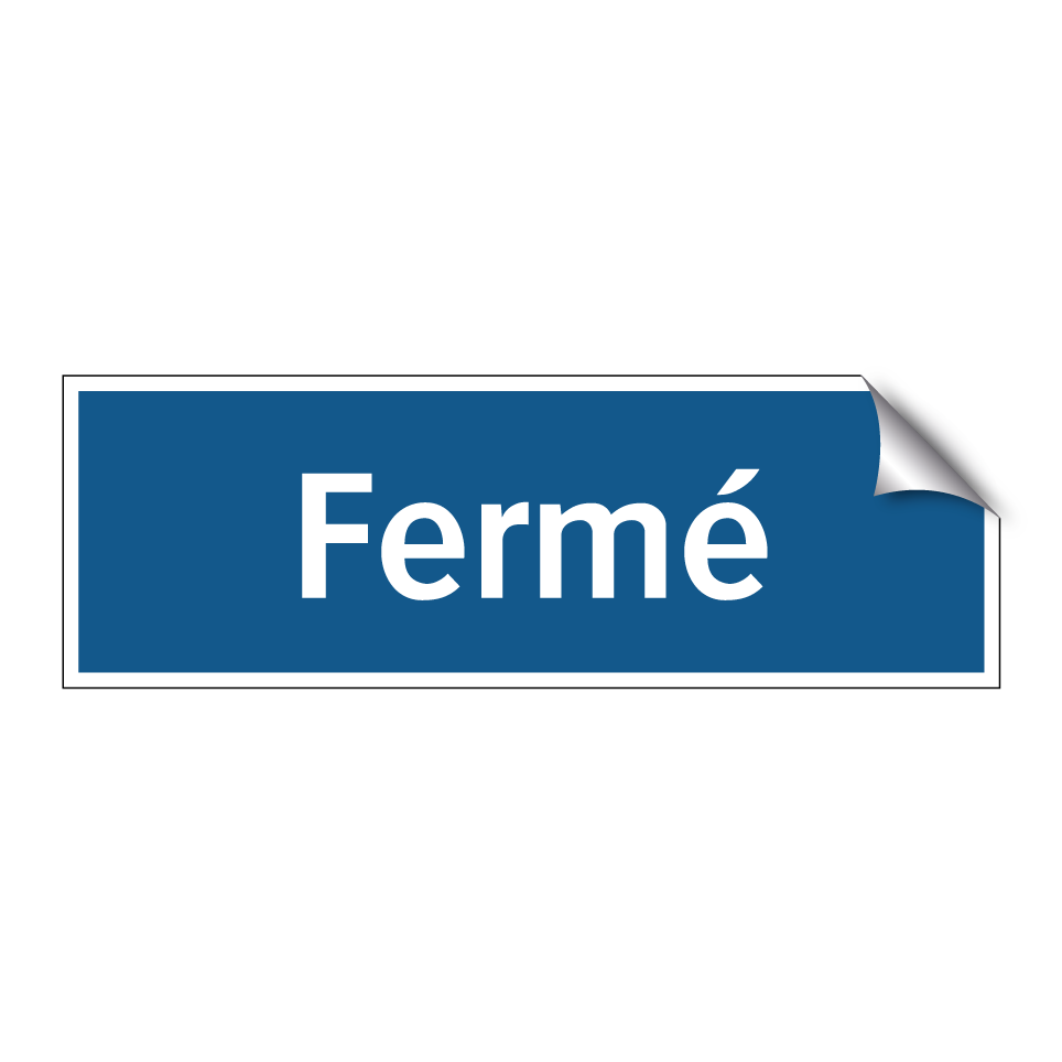 Fermé