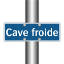 Cave froide