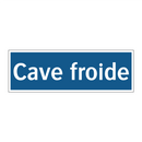 Cave froide