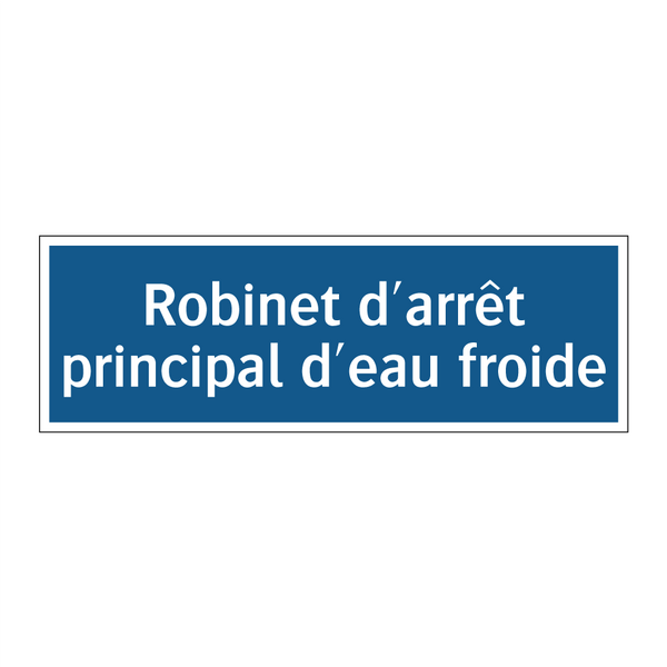 Robinet d'arrêt principal d'eau froide