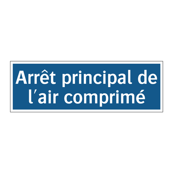 Arrêt principal de l'air comprimé