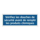 Vérifiez les douches de sécurité avant de remplir les produits chimiques