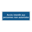 Accès interdit aux personnes non autorisées