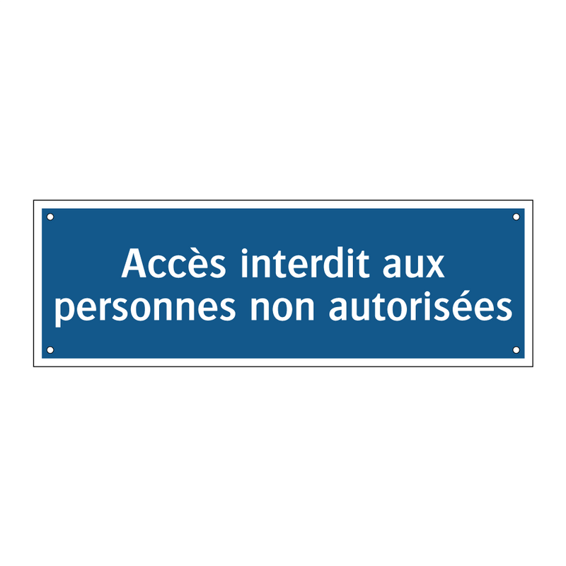 Accès interdit aux personnes non autorisées