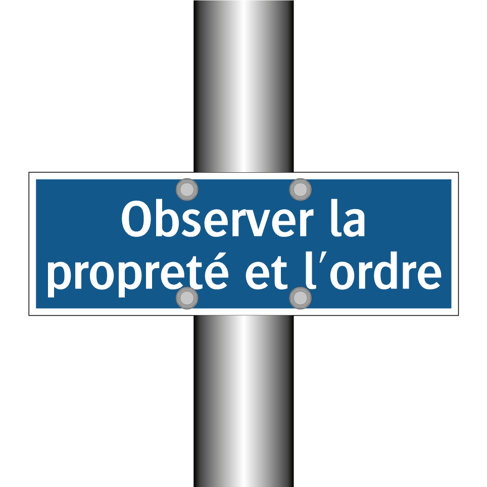 Observer la propreté et l'ordre