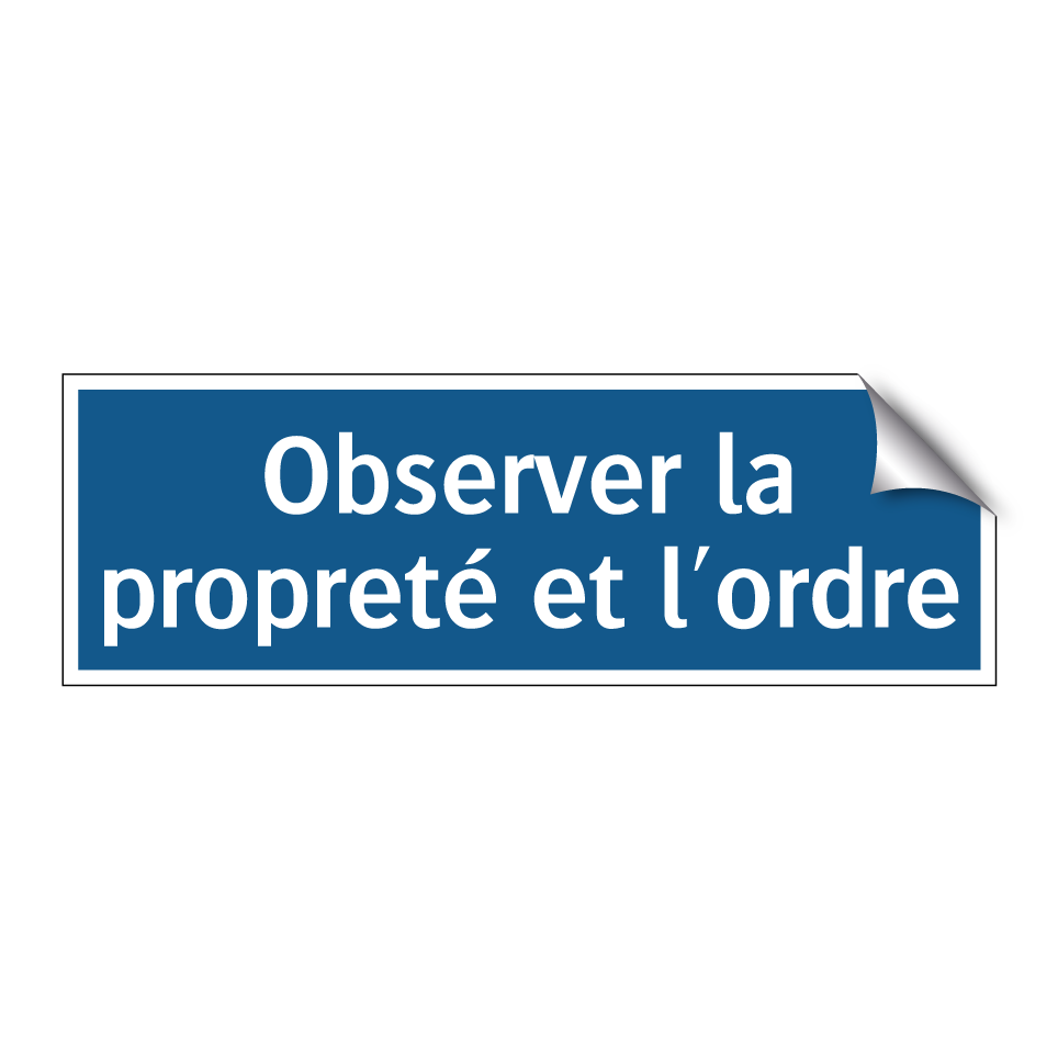 Observer la propreté et l'ordre