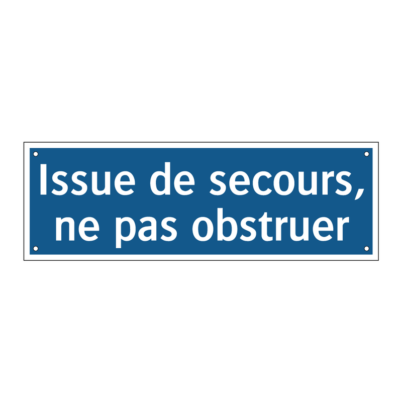 Issue de secours, ne pas obstruer