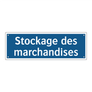 Stockage des marchandises