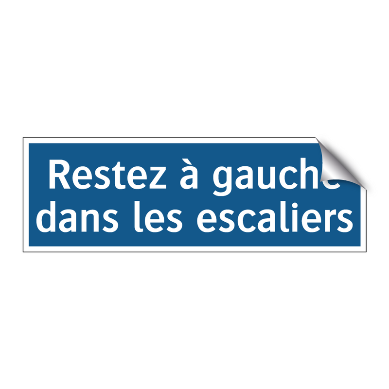 Restez à gauche dans les escaliers