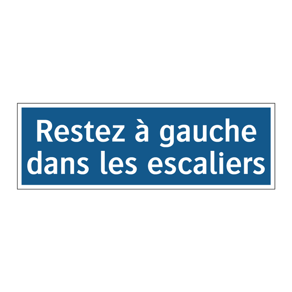 Restez à gauche dans les escaliers