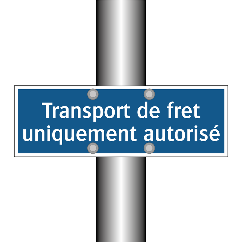 Transport de fret uniquement autorisé