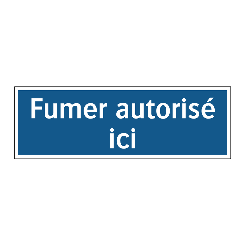 Fumer autorisé ici