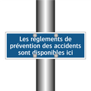 Les règlements de prévention des accidents sont disponibles ici