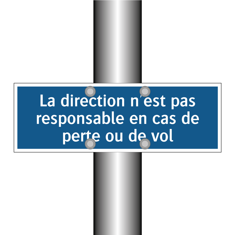 La direction n'est pas responsable en cas de perte ou de vol