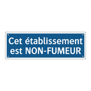 Cet établissement est NON-FUMEUR