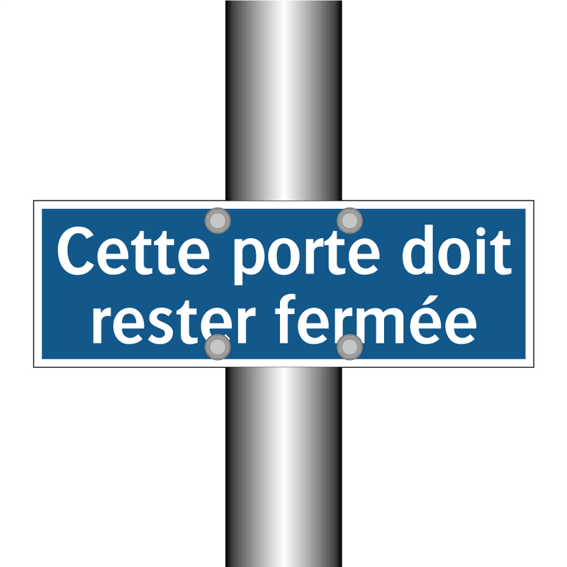 Cette porte doit rester fermée