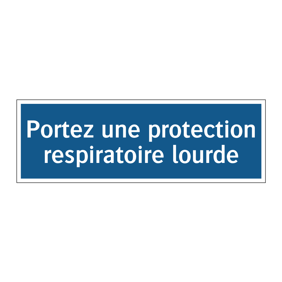 Portez une protection respiratoire lourde