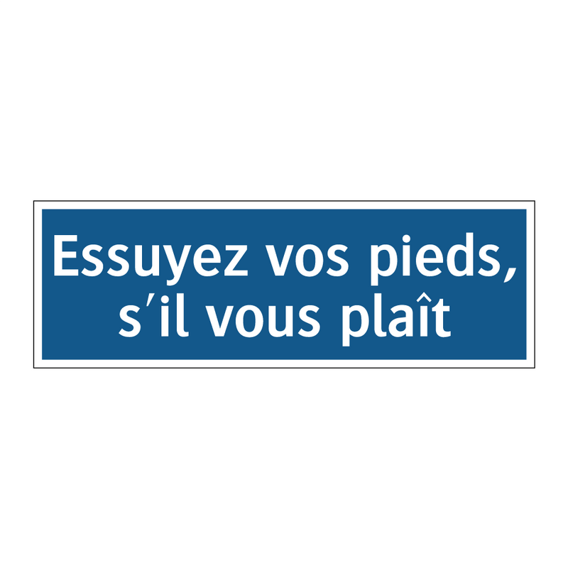 Essuyez vos pieds, s'il vous plaît