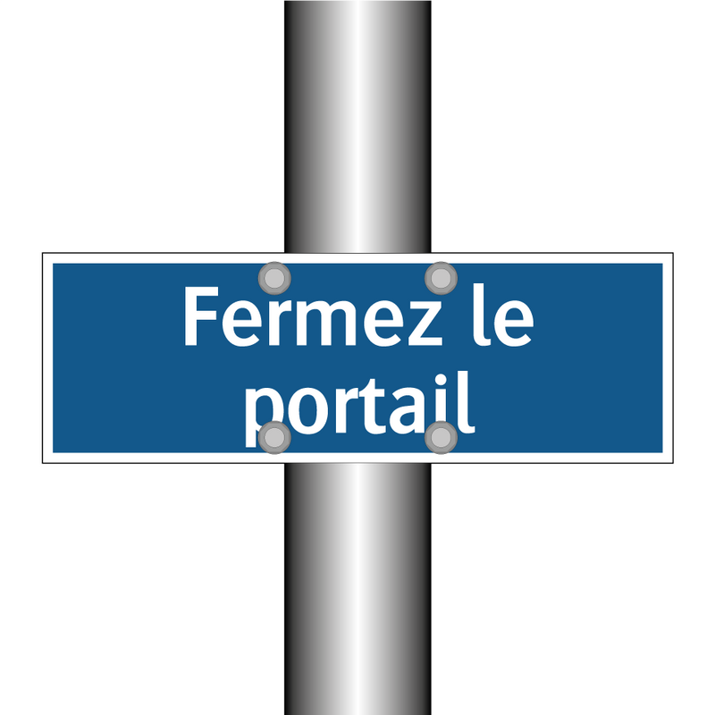 Fermez le portail
