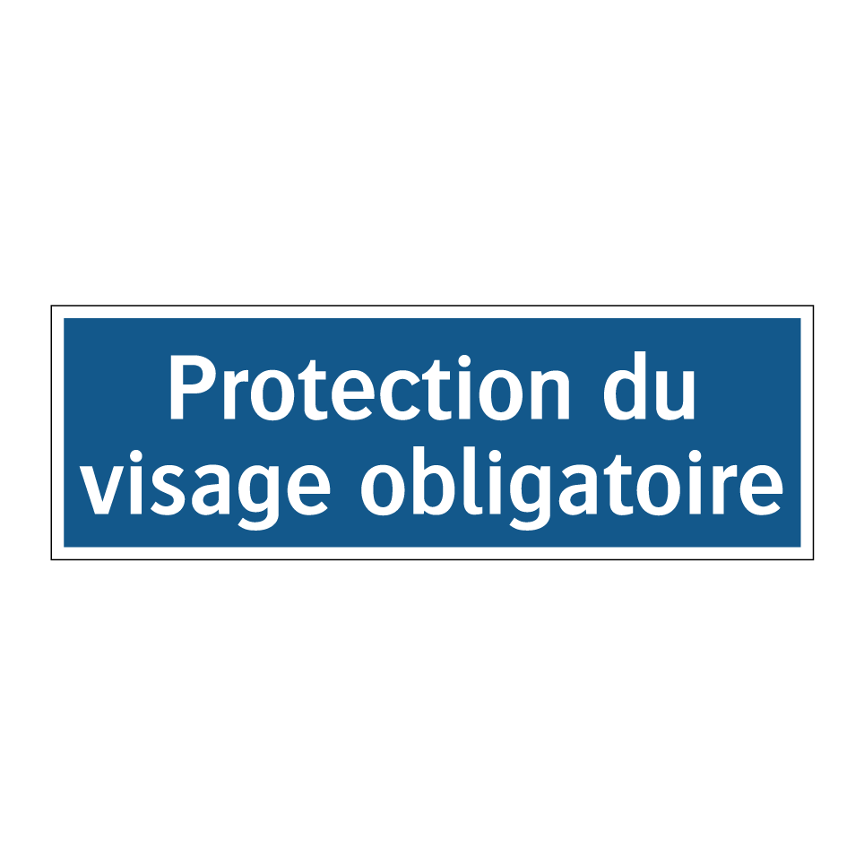 Protection du visage obligatoire