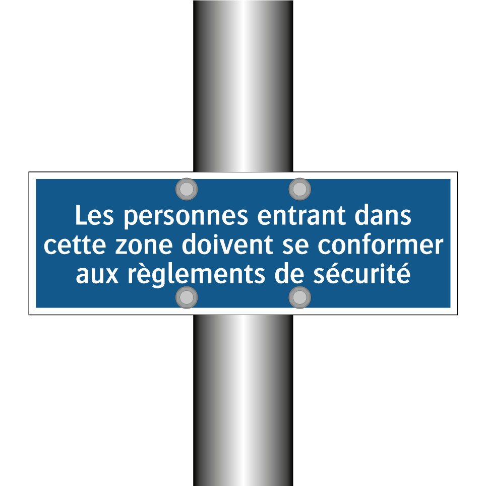 Les personnes entrant dans cette zone doivent se conformer aux règlements de sécurité