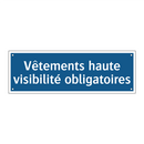 Vêtements haute visibilité obligatoires