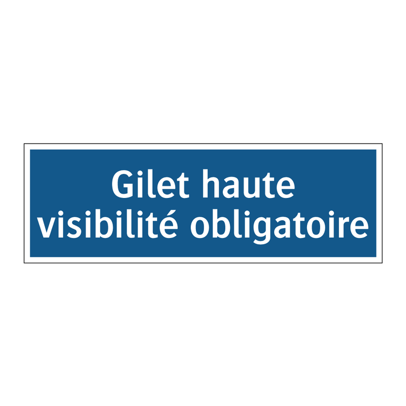 Gilet haute visibilité obligatoire