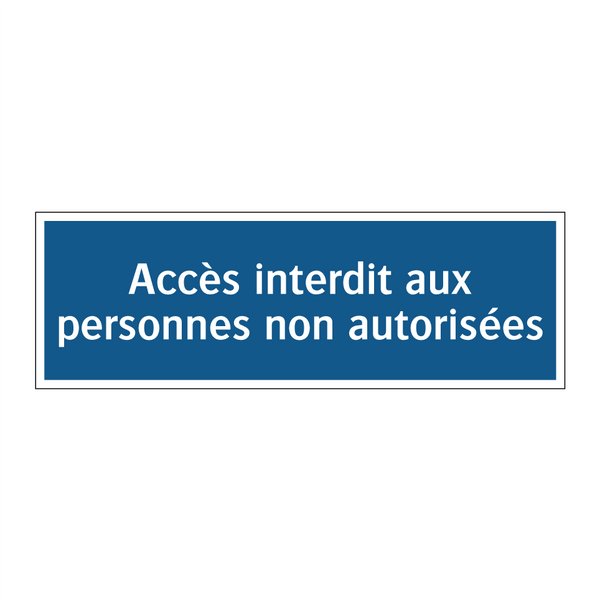 Accès interdit aux personnes non autorisées